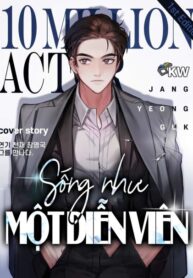 song-nhu-mot-dien-vien