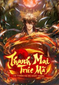 thanh-mai-truc-ma-chi-thien-ha-de-nhat-nhan
