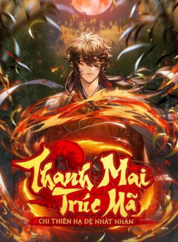 thanh-mai-truc-ma-chi-thien-ha-de-nhat-nhan