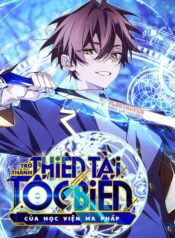 tro-thanh-thien-tai-toc-bien-cua-hoc-vien-ma-phap