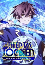 tro-thanh-thien-tai-toc-bien-cua-hoc-vien-ma-phap