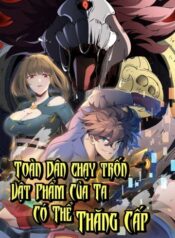 toan-dan-chay-tron-vat-pham-cua-ta-co-the-thang-cap