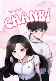 tro-lai-voi-chanbi