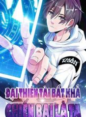 dai-thien-tai-bat-kha-chien-bai-chinh-la-ta